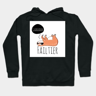 Sloth Fail Hoodie